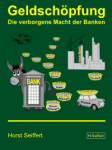 Gelsschöpfung - Die verborgene Macht der banken